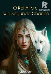 O Rei Alfa e Sua Segunda Chance