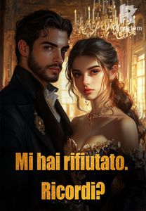 Mi hai rifiutato. Ricordi?