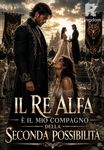 Il Re Alfa è il mio compagno della seconda possibilità