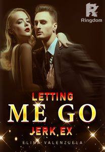 Letting Me Go, Jerk Ex