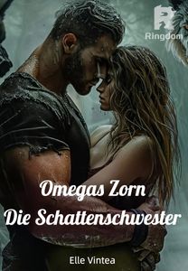 Omegas Zorn: Die Schattenschwester