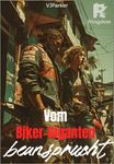 Vom Biker-Giganten beansprucht