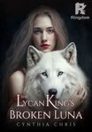 The Lycan King’s Broken Luna