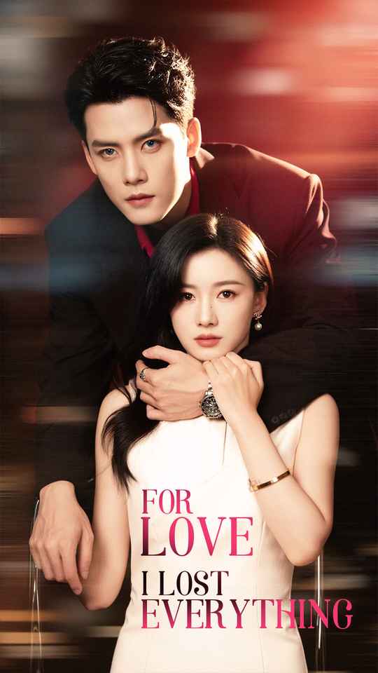 For Love I Lost Everything