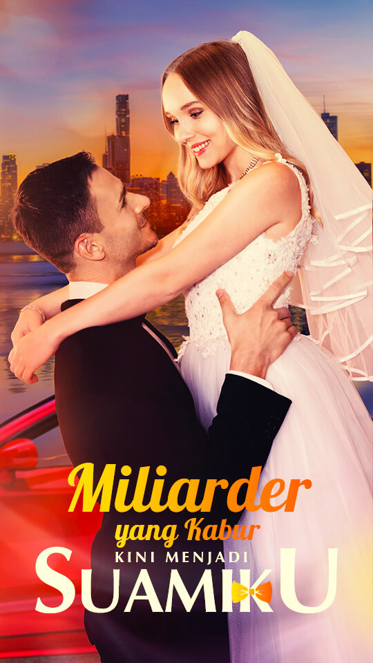 Miliarder yang Kabur Kini Menjadi Suamiku