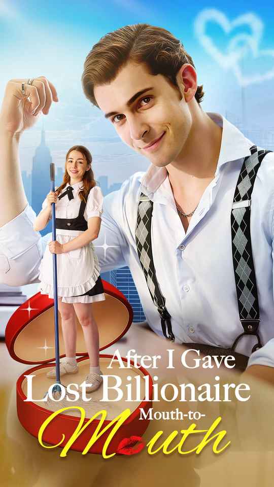 After I Gave Lost Billionaire Mouth-to-Mouth