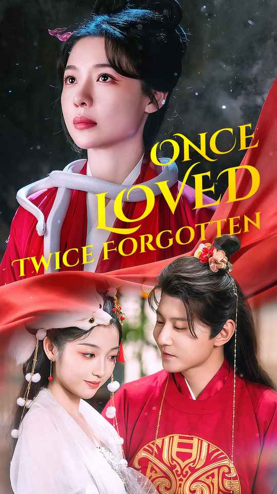 Once Loved, Twice Forgotten