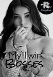 My Twin Bosses