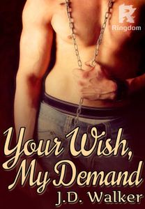 Your Wish, My Demand