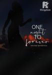 One night to forever
