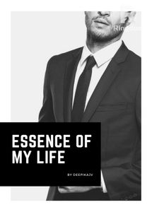 Essence of my life