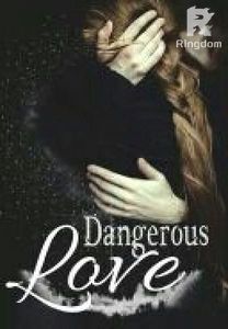 Dangerous Love