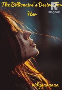 The Billionaire's Desire For Her
