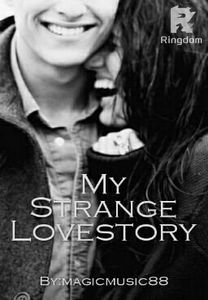 My Strange Love Story