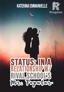 Status: In a Relationship with Rival School's Mr. Popular