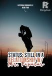 Status: Still In a Relationship with Mr. Popular
