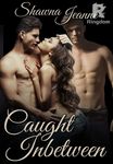 Caught Inbetween