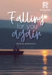 Falling for you again