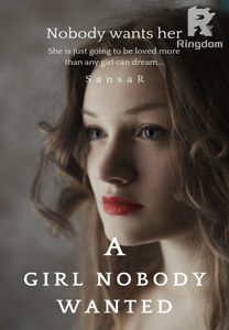 A Girl Nobody Wanted