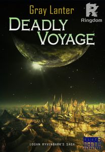 Deadly Voyage - Ryvenbark's Saga 7