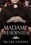 Madame Presidentess