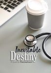 Inevitable Destiny