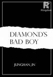 DIAMOND'S BAD BOY