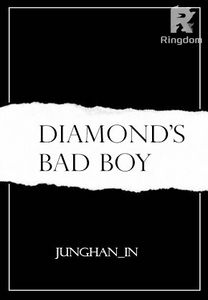 DIAMOND'S BAD BOY