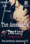 The Assassin's Destiny: The Confradia Assassins VII