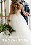 PERNIKAHAN TANPA CINTA