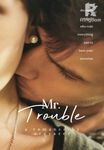 Mr. Trouble