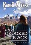 On a Crooked Track