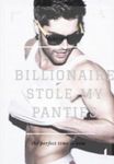 Billionaire Stole My Panties