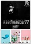 Headmaster? Huhh!!