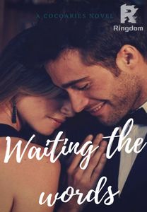 Waiting The Words