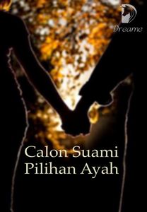 Dreame Calon Suami Pilihan Ayah