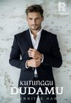 KUTUNGGU DUDAMU