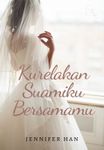 KURELAKAN SUAMIKU BERSAMAMU