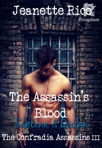 The Assassin's Blood: The Confradia Assassins 3
