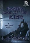 Rogues: Rise of The King