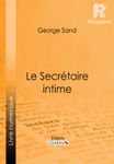 Le Secrétaire intime