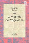 Le Vicomte de Bragelonne