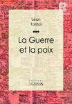 La Guerre et la Paix