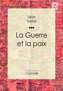 La Guerre et la Paix