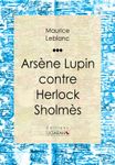 Arsène Lupin contre Herlock Sholmès