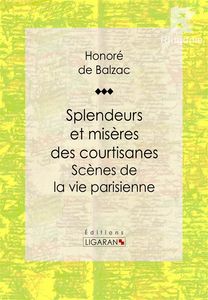 Splendeurs et misères des courtisanes