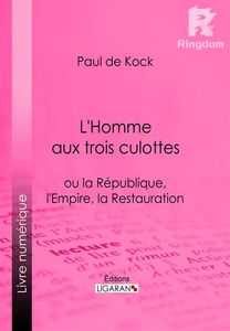 L'Homme aux trois culottes