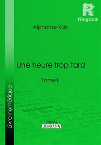 Une heure trop tard
