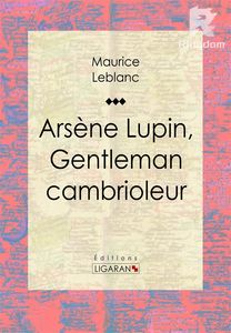 Arsène Lupin, gentleman cambrioleur