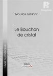 Le Bouchon de cristal